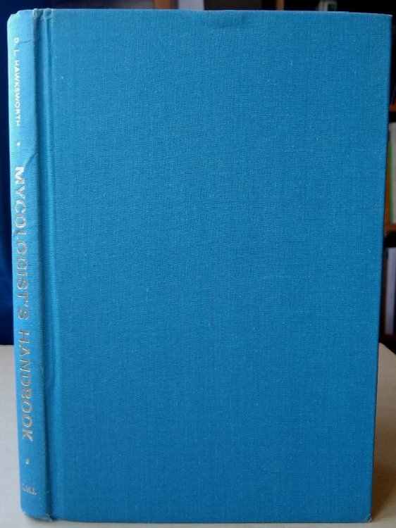 Mycologist's Handbook - an introduction to the principles of taxonomy and nomenclature in the fungi and lichens