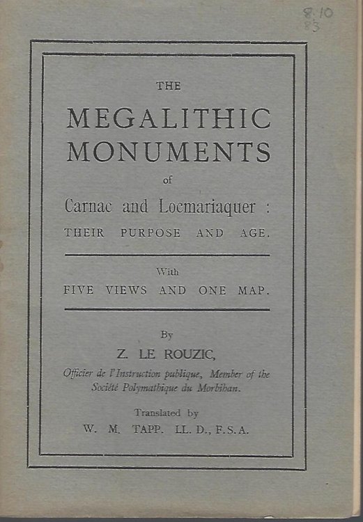 The Megalithic Monuments of Carnac and Locmariaquer: their purpose and age