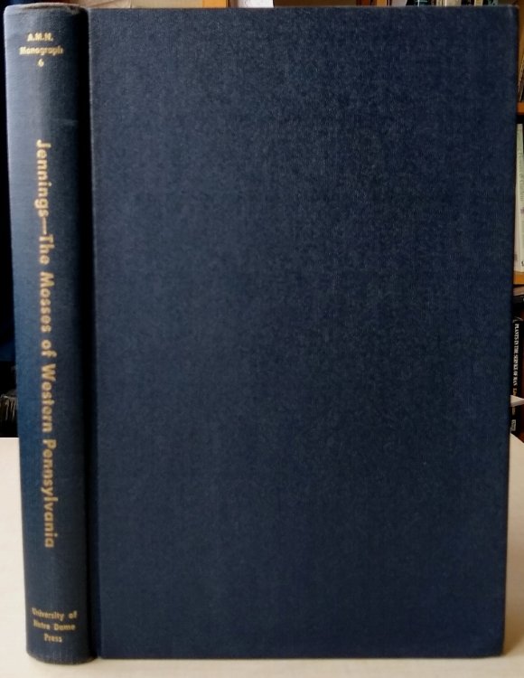 A Manual of the Mosses of Western Pennsylvania and Adjacent Regions