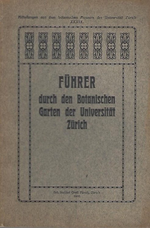 Fuhrer durch den Botanischen Garten der Universiteit Zurich