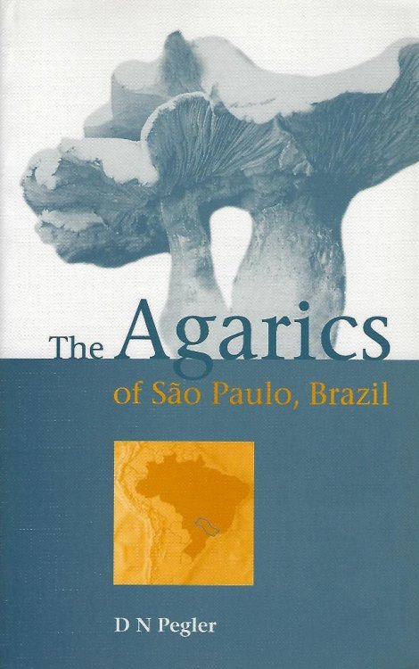 The Agarics of Sao Paulo, Brazil - an account of the agaricoid fungi (Holobasidio-mycetes)
