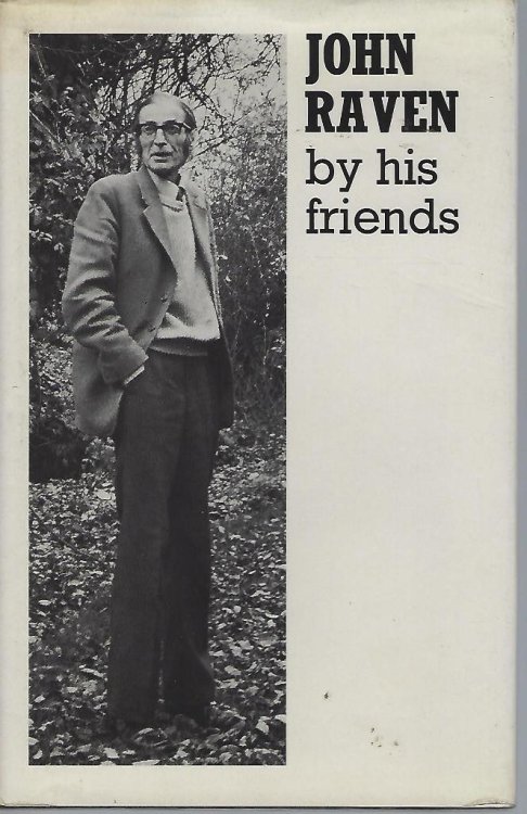 John Raven, by his friends (William Stearn's copy)