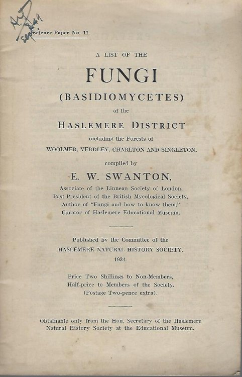 A List of the Fungi (Basidiomycetes) of the Haslemere District, including the forests of Woolmer, Verdley, Charleton & Singleton