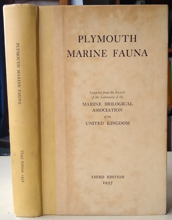Plymouth Marine Fauna - being notes on the local distribution of species occurring in the neighbourhood of Plymouth, including some other records of species found on the south coasts of Devon and Cornwall and the adjacent offshore waters of the English Ch