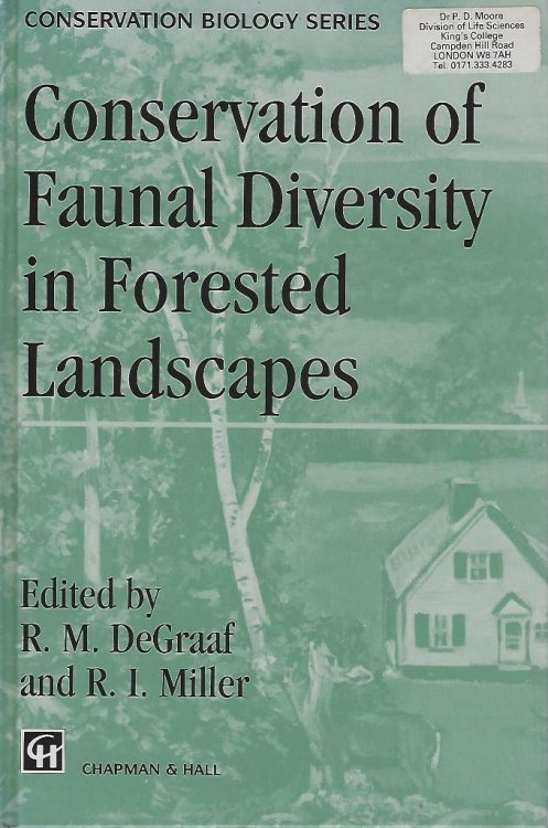 Conservation of Faunal Diversity in Forested Landscapes [Peter Moore's copy]