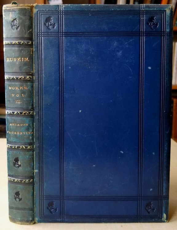 Ariadne Florentina , Six Lectures on Wood and Metal Engraving with Appendix Given Before the University of Oxford in Michaelmas Term 1872