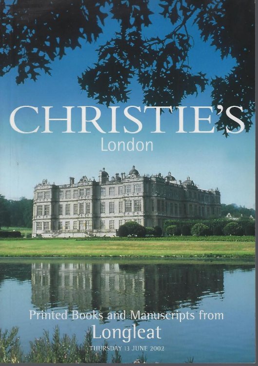 Printed Books and Manuscripts From Beriah Botfield's Library at Longleat, sold by order of the Trustees of the Longleat Chattels Settlement [Thursday 13th June 2002]