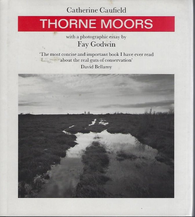 Thorne Moors (with a photographic essay by Fay Godwin)