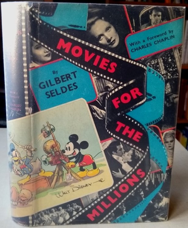 Movies for the Millions - an account of motion pictures, principally in America