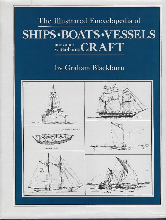 The Illustrated Encyclopedia of Ships, Boats, Vessels and other water-borne craft