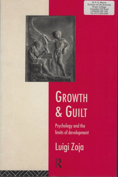 Growth and Guilt - psychology and the limits of development [Peter Moore's copy]