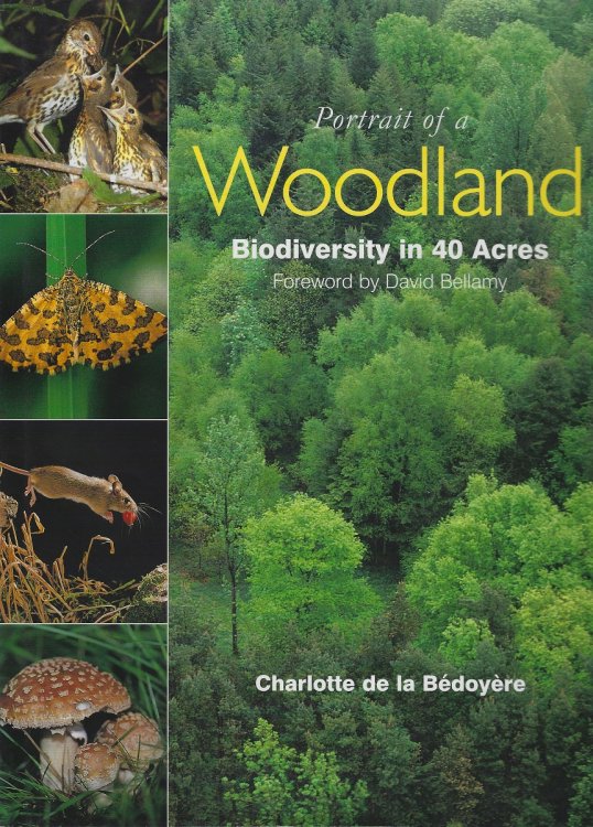 Portrait of a Woodland - biodiversity in 40 acres