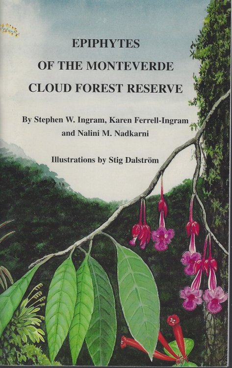 Epiphytes of the Monteverde Cloud Forest Reserve