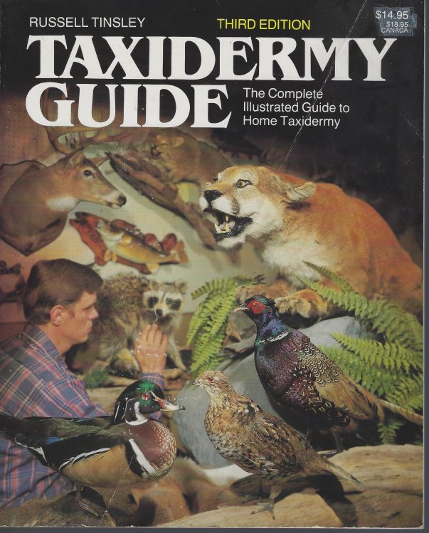 Taxidermy Guide - the complete illustrated guide to home taxidermy