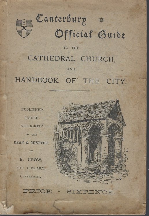 Canterbury Official Guide to the Church and Handbook to the City