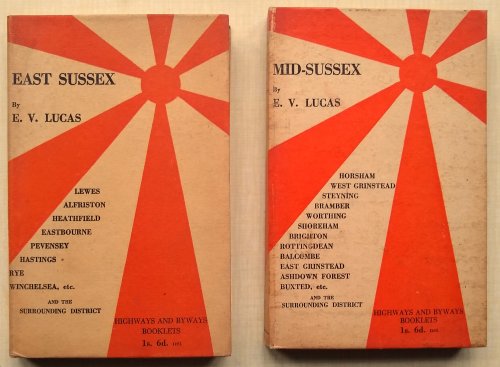 East Sussex; Mid-Sussex [Highways and Byways series , Two volumes)