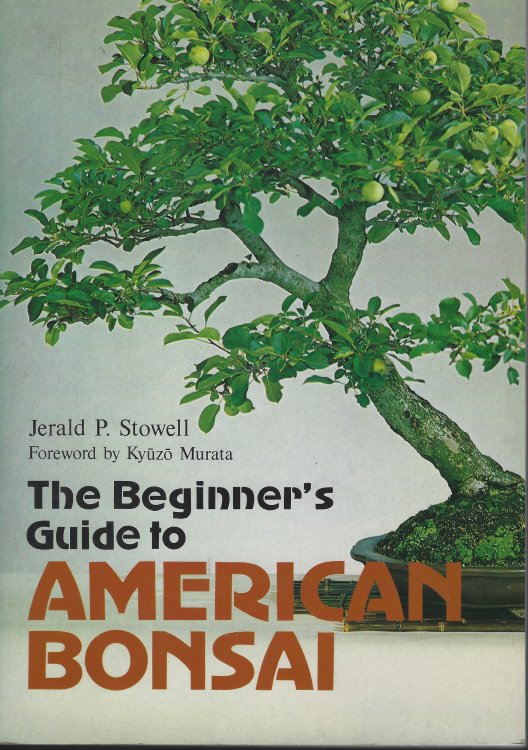 The Beginner's Guide to American Bonsai [Anthony Huxley's copy]