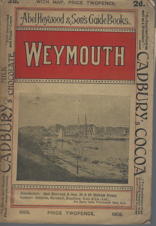 A Guide to Weymouth and melcombe Regis and Their Surroundings, with excursions to Portland and Dorchester
