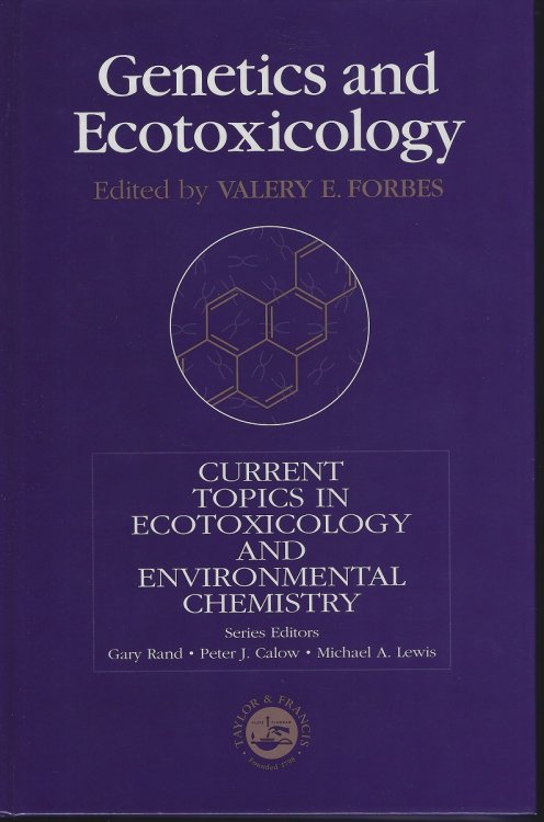 Genetics and Ecotoxicology [Current Topics in Ecotoxicology and Environmental Chemistry]