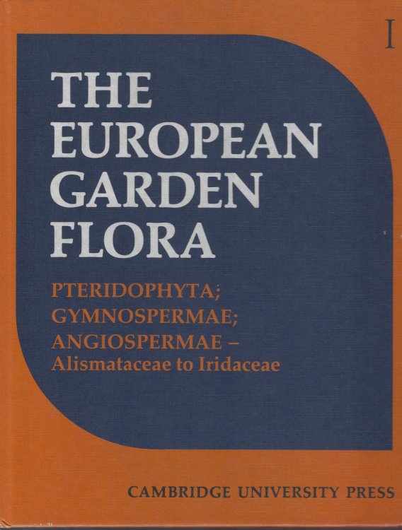 The European Garden Flora - a manual for the identification of plants cultivated in Europe, both out-of-doors and under glass. Volume 1 - Pteridophyta, Gymnospermae, Angiospermae - Monocotyledons part 1 (Alismataceae to Iridaceae).