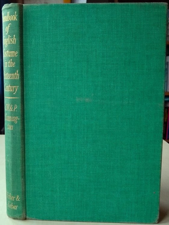 Handbook of English Costume in the Sixteenth Century