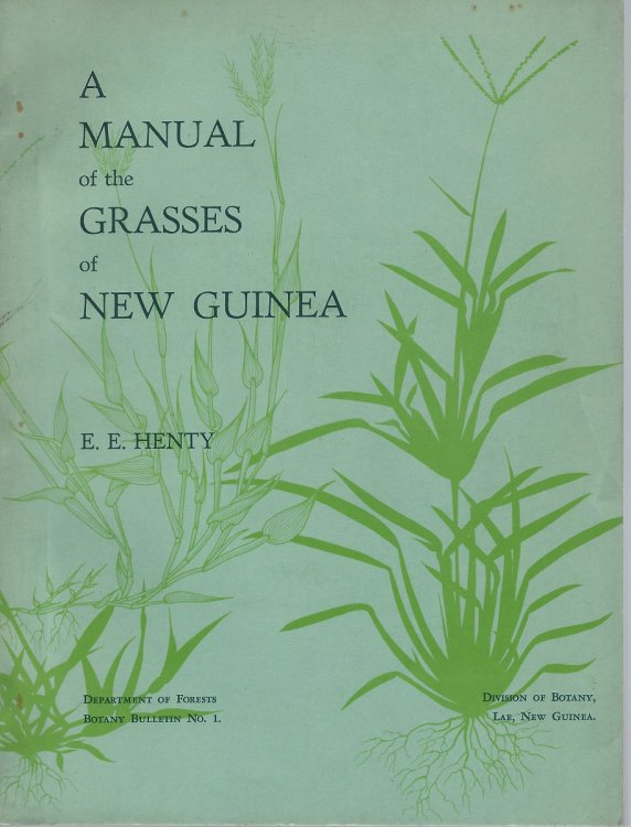 A Manual of the Grasses of New Guinea