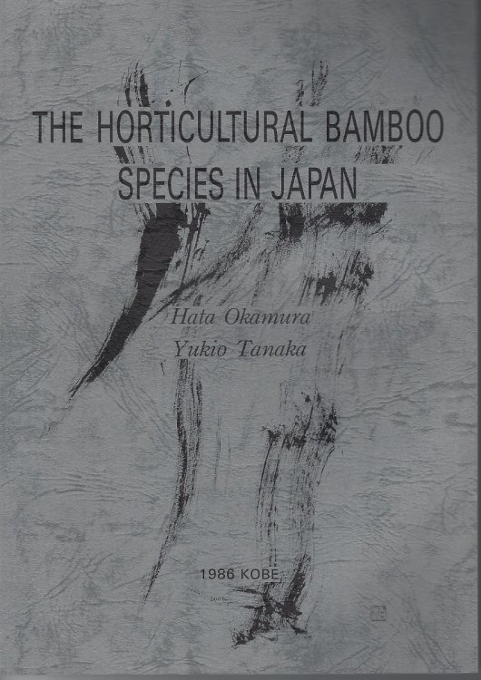 The Horticultural Bamboo Species in Japan - the Characteristic and Utilization of Ornamental Bamboo Species with Illustration