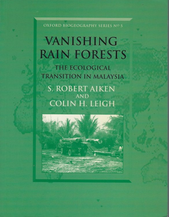 Vanishing Rain Forests - their ecological transition in Malaysia