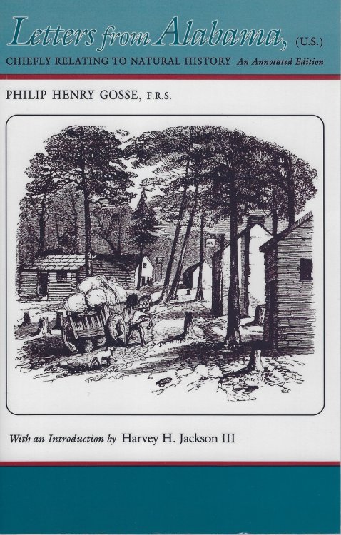 Letters from Alabama , Chiefly Relating to Natural History.