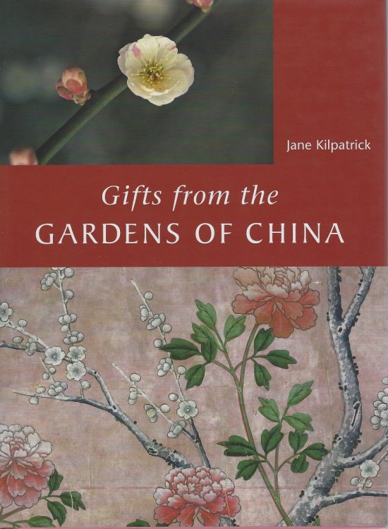 Gifts from the Gardens of China - the introduction of traditional Chinese garden plants to Britain, 1698-1862