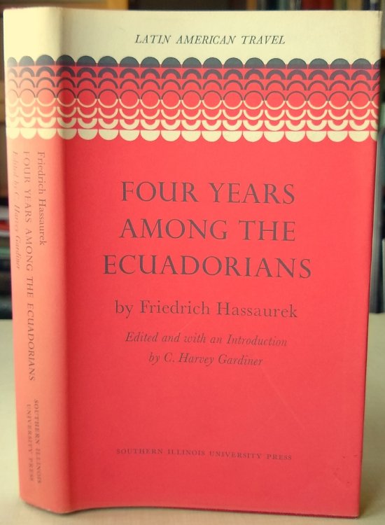 Four Years Among the Ecuadorians [Four Years Among the Spanish-Americans]