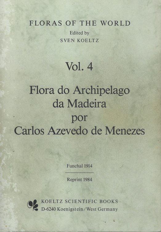 Flora do Archipelago da Madeira [Ron Payne's copy]