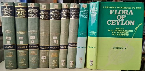 A Revised Handbook to the Flora of Ceylon. Volumes I, II, III, IV, V, VI, VII, VIII, - & IX [1. 2. 3. 4. 5. 6. 7. 8. 9. ]
