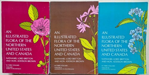 An Illustrated Flora of the Northern United States and Canada - 3 volumes