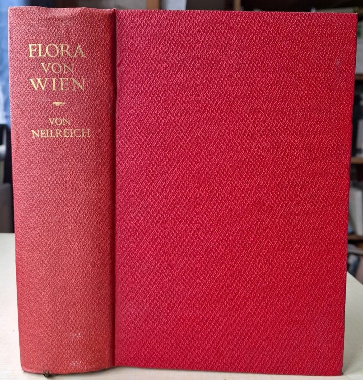 Flora von Wien. Eine Aufzhlung der in den Umgebungen Wiens wild wachsenden oder im Grossen gebauten Gefsspflanzen, nebst einer pflanzengeografischen Uebersicht
