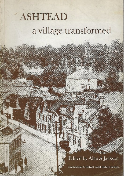 Ashtead - a village transformed