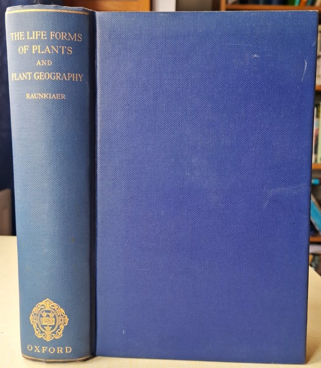 The Life Forms of Plants and Statistical Plant Geography - being the collected papers of C. Raunkiaer