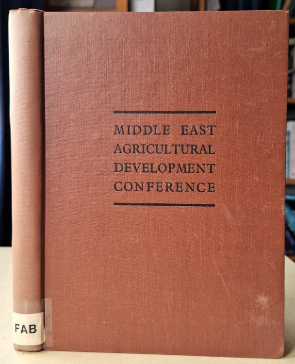 The Proceedings of the Conference on Middle East Agricultural Development, Cairo 1944