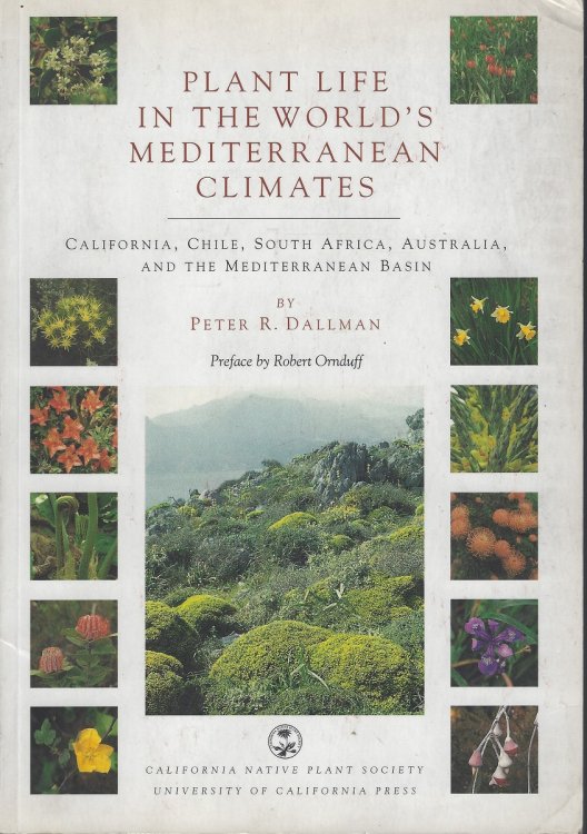 Plant Life in the World s Mediterranean Climates. The Mediterranean Basin, South Africa, Australia, Chile, and California