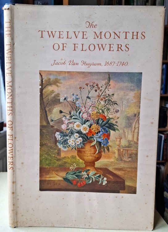 The Twelve Months of Flowers by Jacob van Huysum in the collection of Major the Hon. Henry Rogers Broughton, of Bakeham House, Englefield Green and South Walsham Hall, Norwich