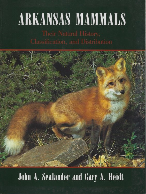 Image for Arkansas Mammals,their natural history,classification and distribution Arkansas Mammals,their natural history,classification and distribution