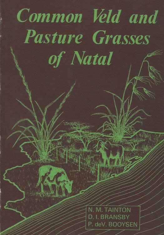 Common Veld and Pasture Grasses of Natal [Charles Stirton's copy]