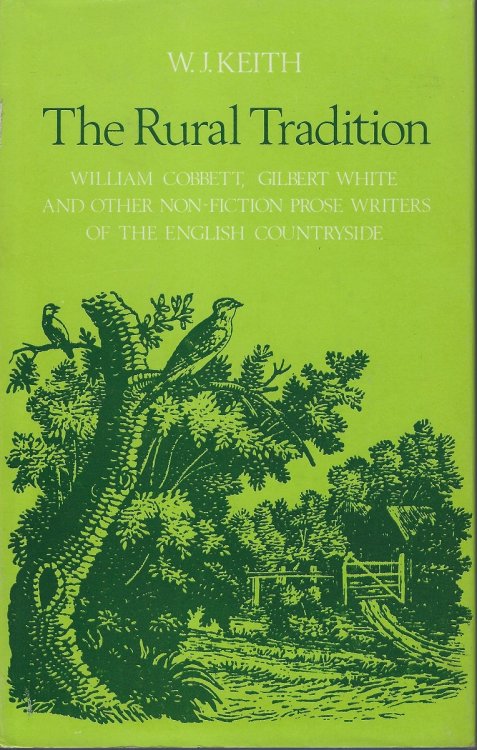 The Rural Tradition - William Cobbett, Gilbert White and other non-fiction prose writers of the English countryside