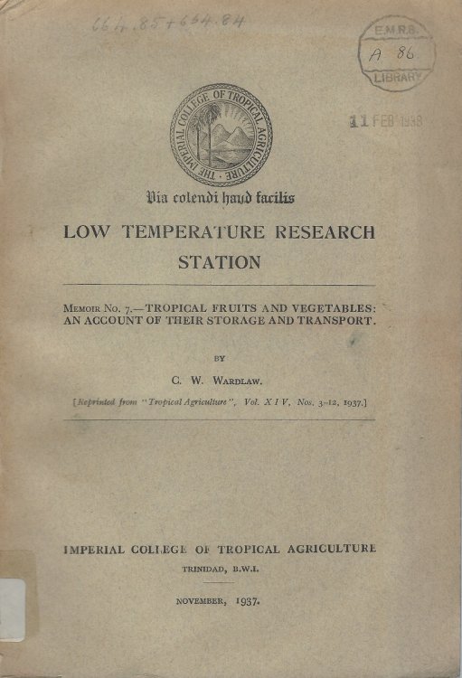 Tropical Fruits and Vegetables: an account of their storage and transport