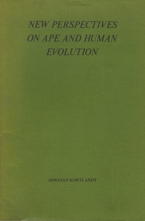 New Perspectives on Ape and Human Evolution [Jan Gillett's copy]