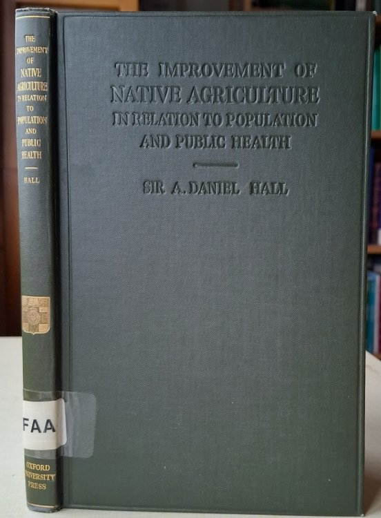 The Improvement of native Agriculture in Relation to Population and Public Health