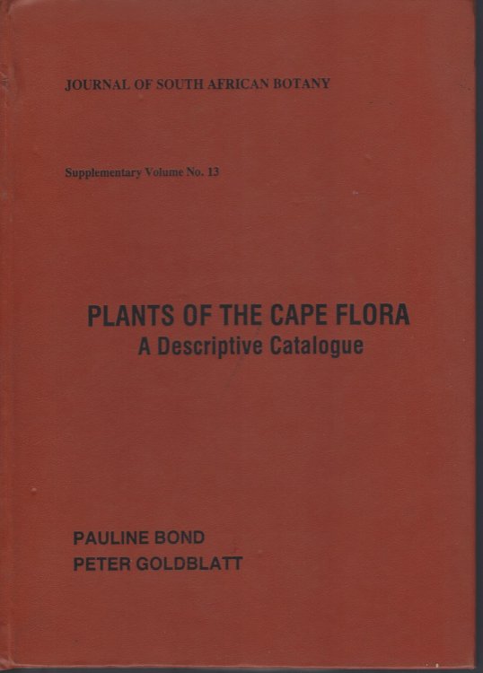 Plants of the Cape Flora - a descriptive catalogue
