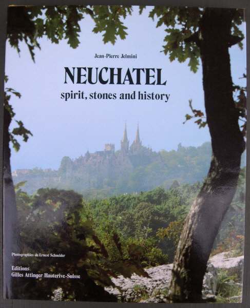 NEUCHATEL spirit, stones and history