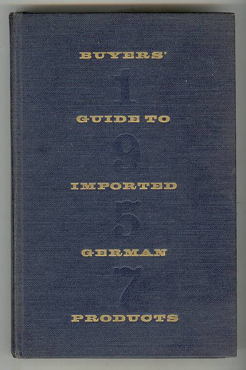 Buyers' Guide to Imported German Products