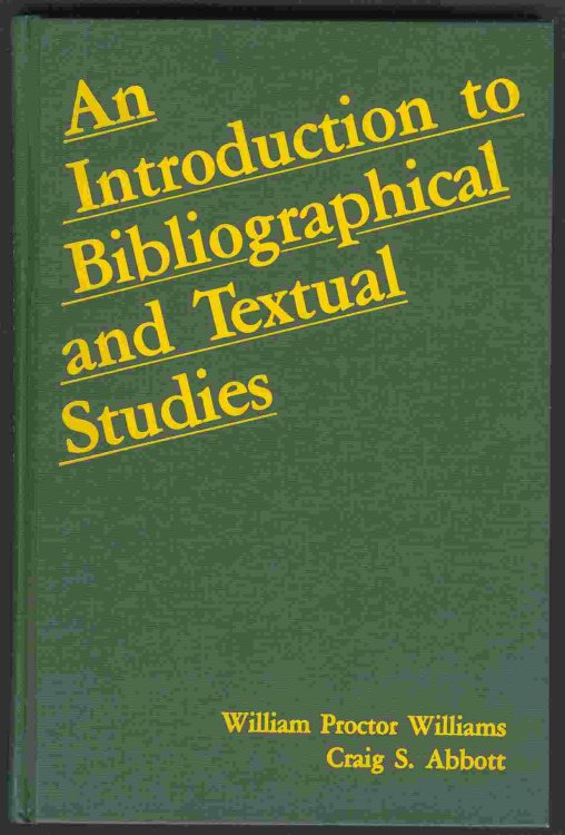 An Introduction to Bibliographical and Textual Studies